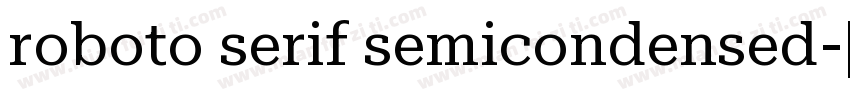 roboto serif semicondensed字体转换
